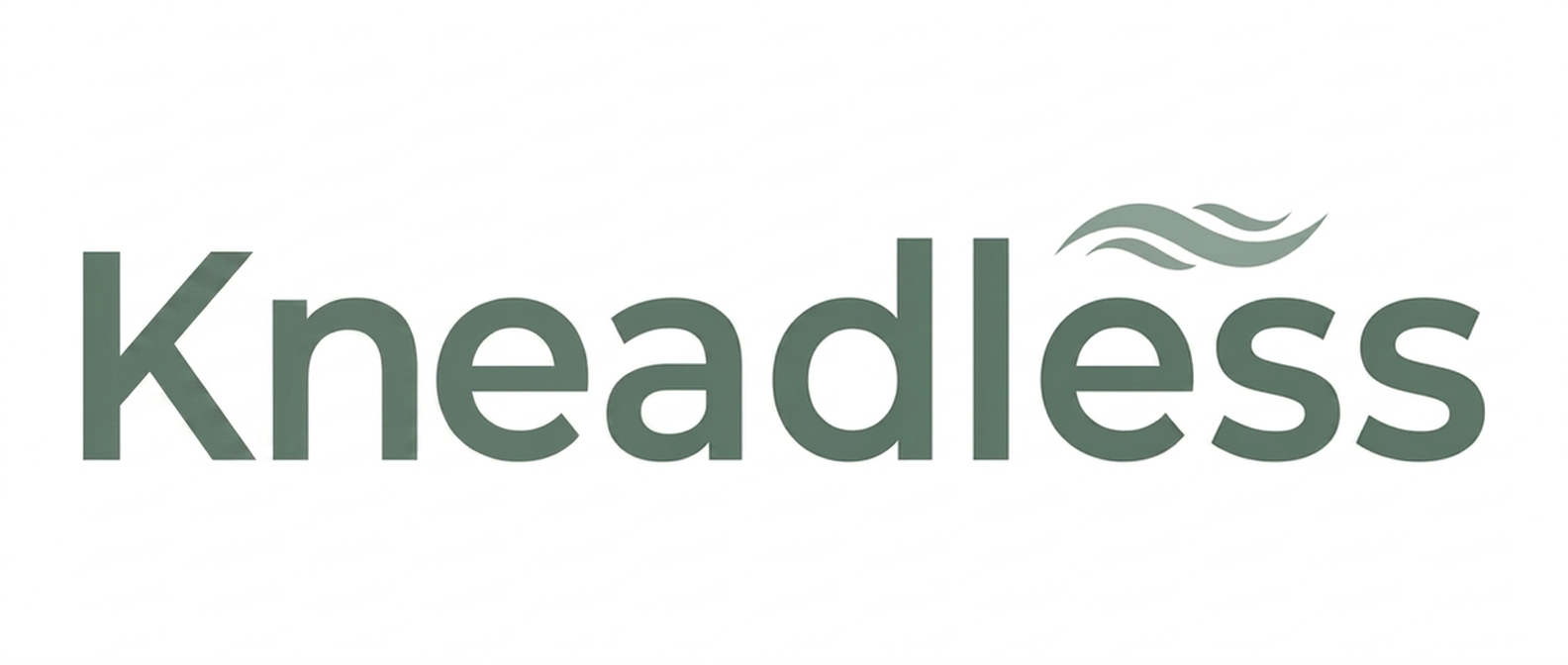 Kneadless